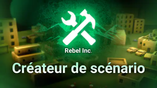 Créateur scénario Rebel Inc. screenshot